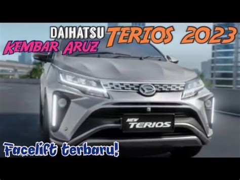 Abang Perodua Aruz Daihatsu Terios Dapat Facelift Baharu