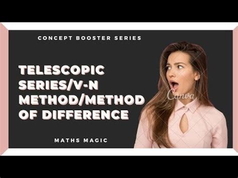 Telescopic Series Vn Method Method Of Difference Trick To Solve