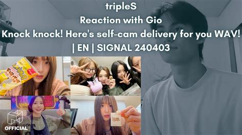 Triples Reaction With Gio Knock Knock Here S Self Cam Delivery For You