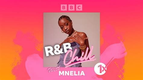 Bbc Radio 1xtra 1xtra S Randb Chill Available Now