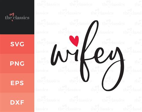 Wifey Svg Wife Svg For Instant Download Wifey Svg Wifey Tshirt Svg