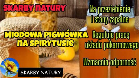 Miodowa nalewka z pigwy na spirytusie Wzmacnia odporność i reguluje