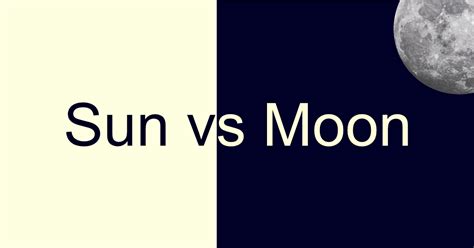 Sun Vs Moon