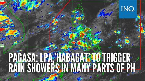 Pagasa LPA Habagat To Trigger Rain Showers In Many Parts Of PH YouTube