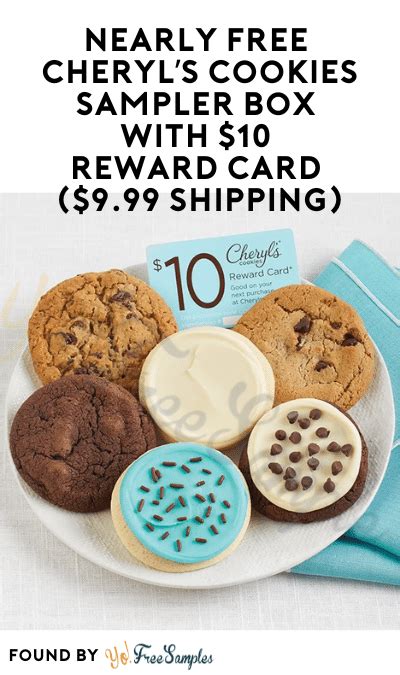 Nearly FREE Cheryl’s Cookies Sampler Box with $10 Reward Card ($9.99 ...