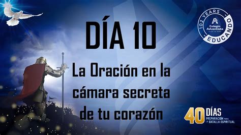 Día 10 LA ORACIÓN EN LA CÁMARA SECRETA DE TU CORAZÓN LA ARMADURA DE