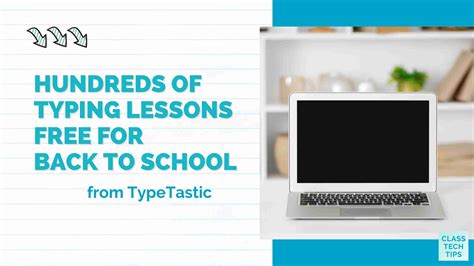 Hundreds Of Typing Lessons Free For Back To School Class Tech Tips