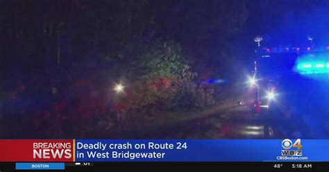 Deadly Crash On Route 24 In West Bridgewater Cbs Boston