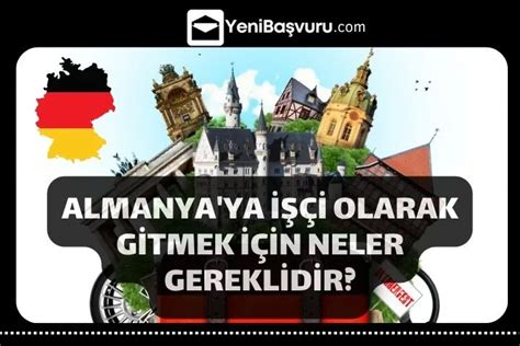 Almanya İşçi Alımı Başvurusu Nasıl Yapılır GÜNCEL 2025 YeniBasvuru