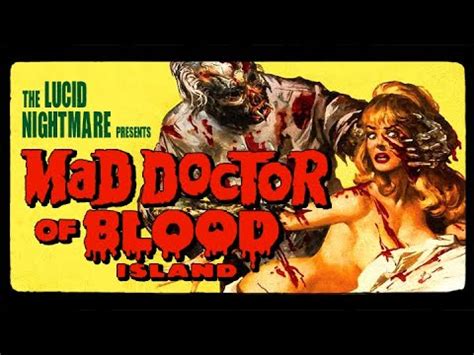 The Lucid Nightmare Mad Doctor Of Blood Island Review YouTube