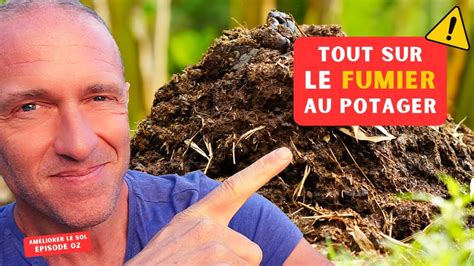 Comment Utiliser Le Fumier Au Potager Am Liorer Son Sol Potager Ep