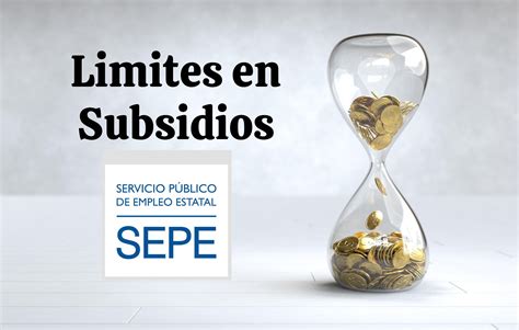 Cuál es el límite de veces que se puede pedir subsidio por desempleo