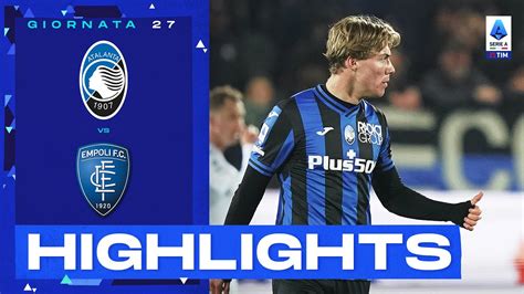 Atalanta Empoli Hojlund Leroe Bergamasco Gol E Highlights