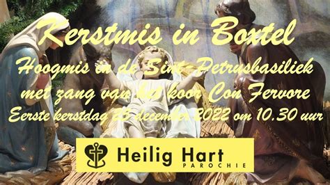 Kerstmis In Boxtel Plechtige Hoogmis Op Eerste Kerstdag December