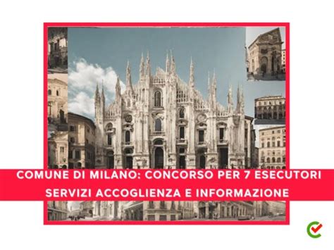 Comune Di Milano Concorso Per 7 ESAI 2023