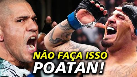 Alex Poatan Est Louco Quer Lutar Contra O Monstro Dos Pesados Youtube