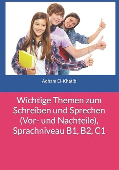 Schreiben Und Sprechen A1 A2 B1 B2 C1 Wichtige Themen Zum