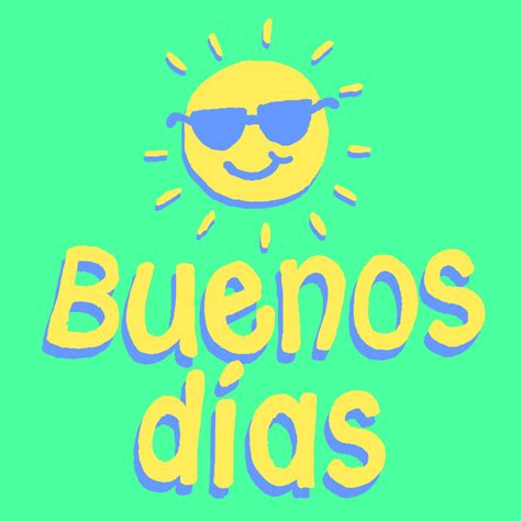 Good Morning Buenos Dias  By Giphy Studios Originals Find And Share