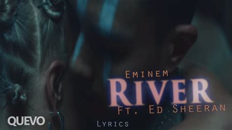 Eminem River Ft Ed Sheeran Lyrics Video Youtube