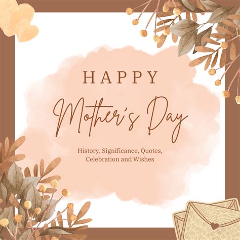 Mothers Day 2023 History Significance Quotes Celebration And