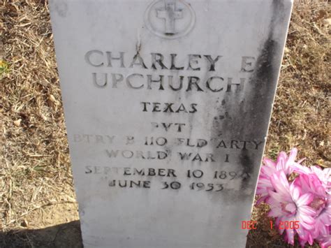 Charley Elmer Upchurch Find A Grave Memorial