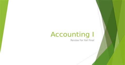 Pptx Accounting I Review For Fall Final Know Account Classification Classification Asset