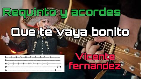 Que Te Vaya Bonito Tutorial Requinto Acordes Vicente Fernandez