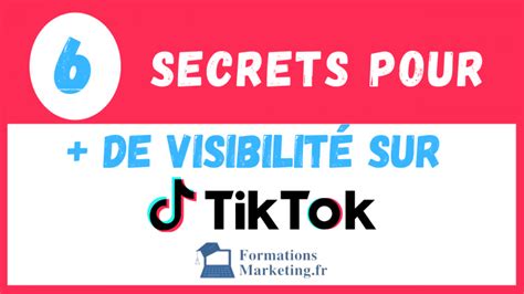 Comment Gagner En Visibilité Sur Tiktok Guide Complet