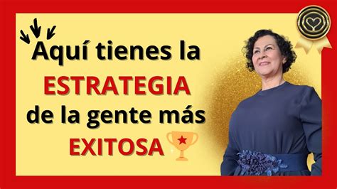 Si tú dominas esta estrategia tienes el camino directo al ÉXITO