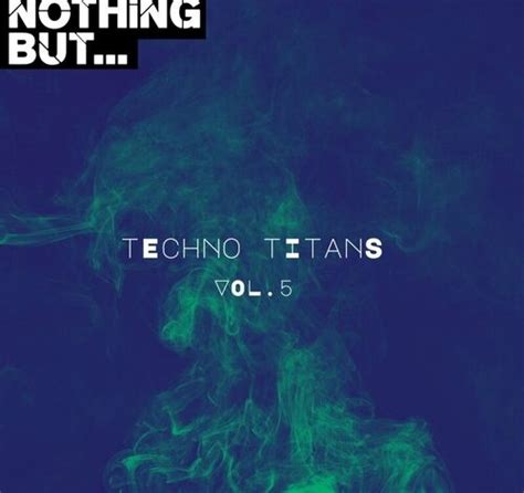 VA Nothing But Techno Titans Vol 05 NBTTITAN05 EDM Waves