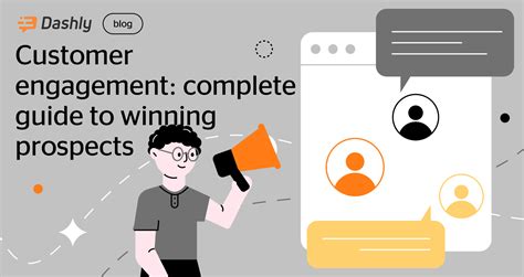 Complete Guide To Customer Engagement Dashly Blog