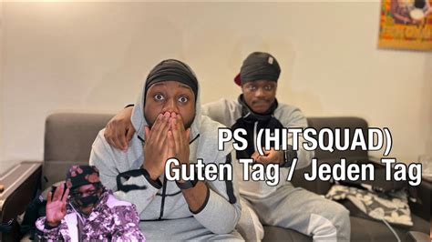 Ps Is Levels Ps Hitsquad Guten Tag Jeden Tag Reaction Youtube