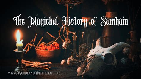 The Magickal History of Samhain – Woodland Witchcraft