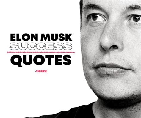 55 Inspirational Elon Musk Quotes to Help You Live The Impossible | The ...