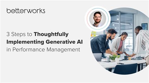 How To Apply Generative Ai In Performance Management Betterworks