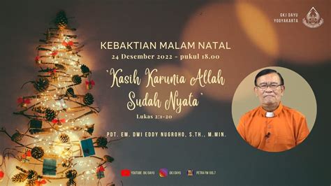 IBADAH MALAM NATAL 24 DESEMBER 2022 GKJ DAYU YouTube