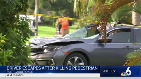 Driver Escapes After Killing Pedestrian In Fort Lauderdale Nbc 6