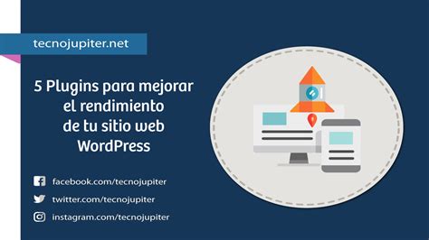 Plugins Esenciales Que Mejoran El Rendimiento De Tu Sitio En Wordpress