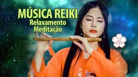 Reiki Música para relaxamento meditação e dormir YouTube