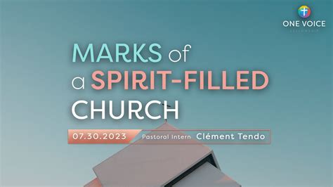 Sermon Acts 241 47 Marks Of A Spirit Filled Church 73023 Youtube