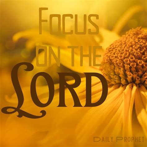 Focus On The Lord Christian Posters Jesus Images Daily Prophet