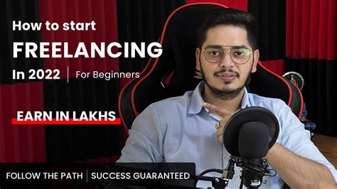 How To Start Freelancing For Beginners In 2022 Earn In Lakhs For Sure