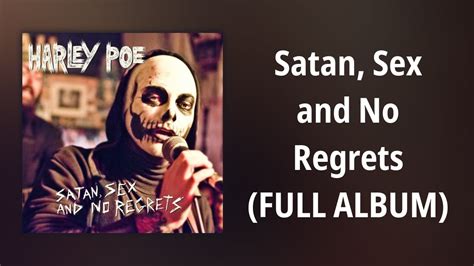 Harley Poe Satan Sex And No Regrets FULL ALBUM YouTube