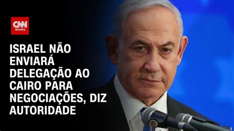 Israel N O Enviar Delega O Ao Cairo Para Negocia Es Diz Autoridade