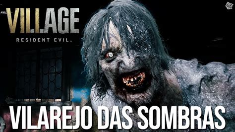 Resident Evil Village O In Cio De Gameplay Modo Vilarejo Das Sombras