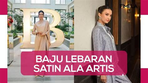 Inspirasi Baju Lebaran Satin Dari Mikha Tambayong Hingga Raline Shah