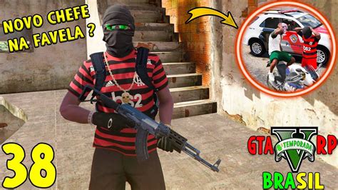 GTA 5 ROLEPLAY BRASIL NOVO CHEFE NA FAVELA deu ruim 8ª