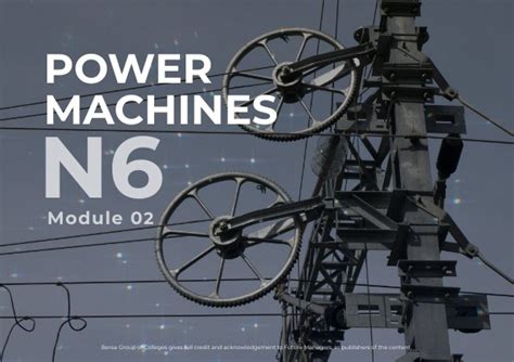 Power Machines N6 - Module 2 by E-Publishing