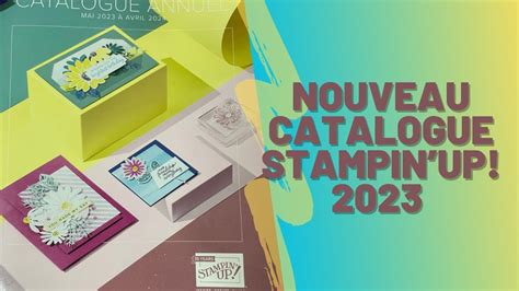 Le Nouveau Catalogue Stampin Up On Test Les Encres YouTube