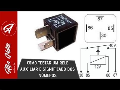 COMO TESTAR RELES AUXILIARES SIGNIFICADO DOS NÚMEROS E ESQUEMA DE LIGAÇÃO